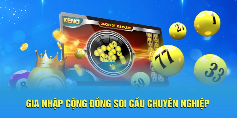 Gia nhập cộng đồng soi cầu chuyên nghiệp